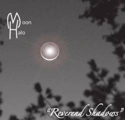 Moon Halo : Reverend Shadows